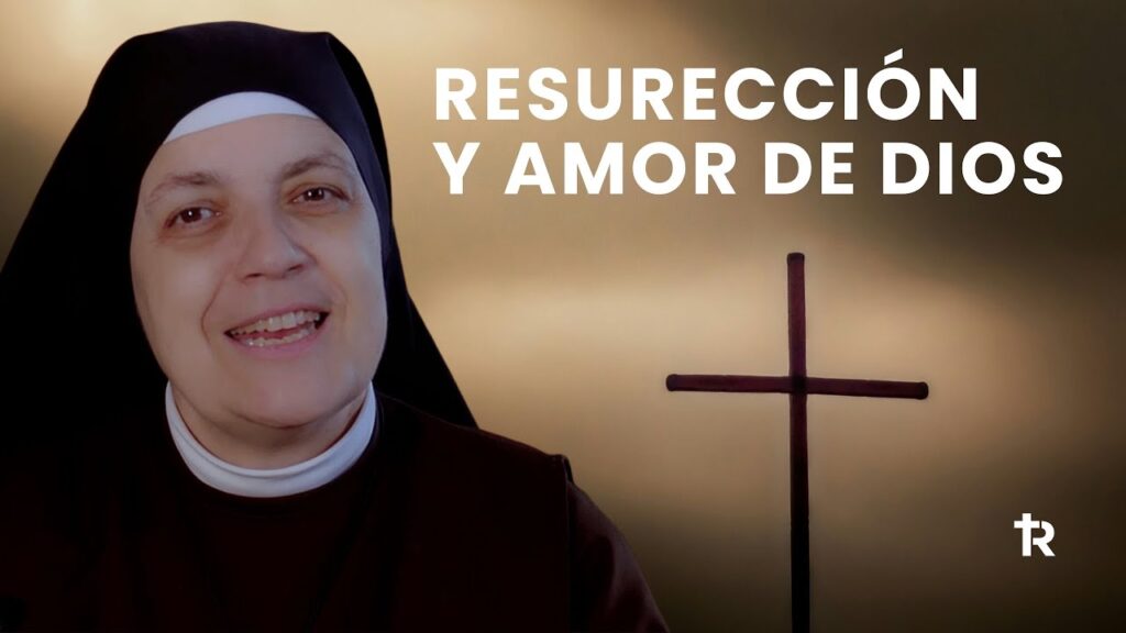 El amor de Dios y la Resurrección
