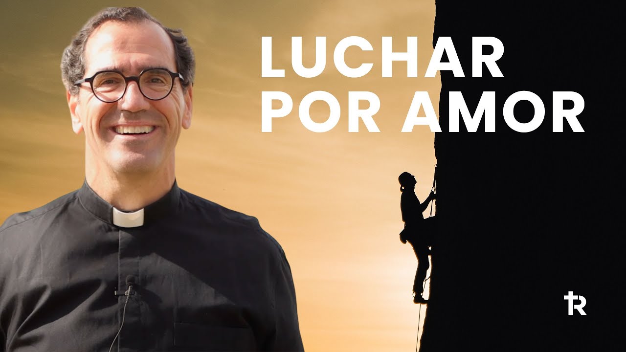 Luchar por amor