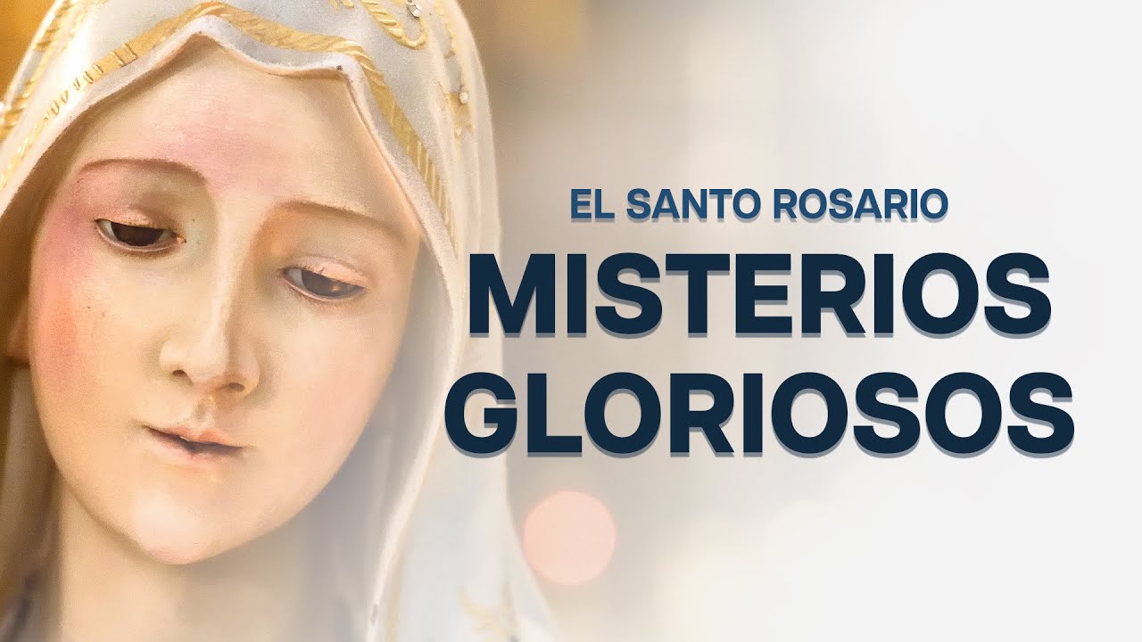 Misterios Gloriosos