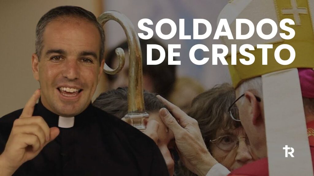 Sacramento de la Confirmación, soldados de Cristo