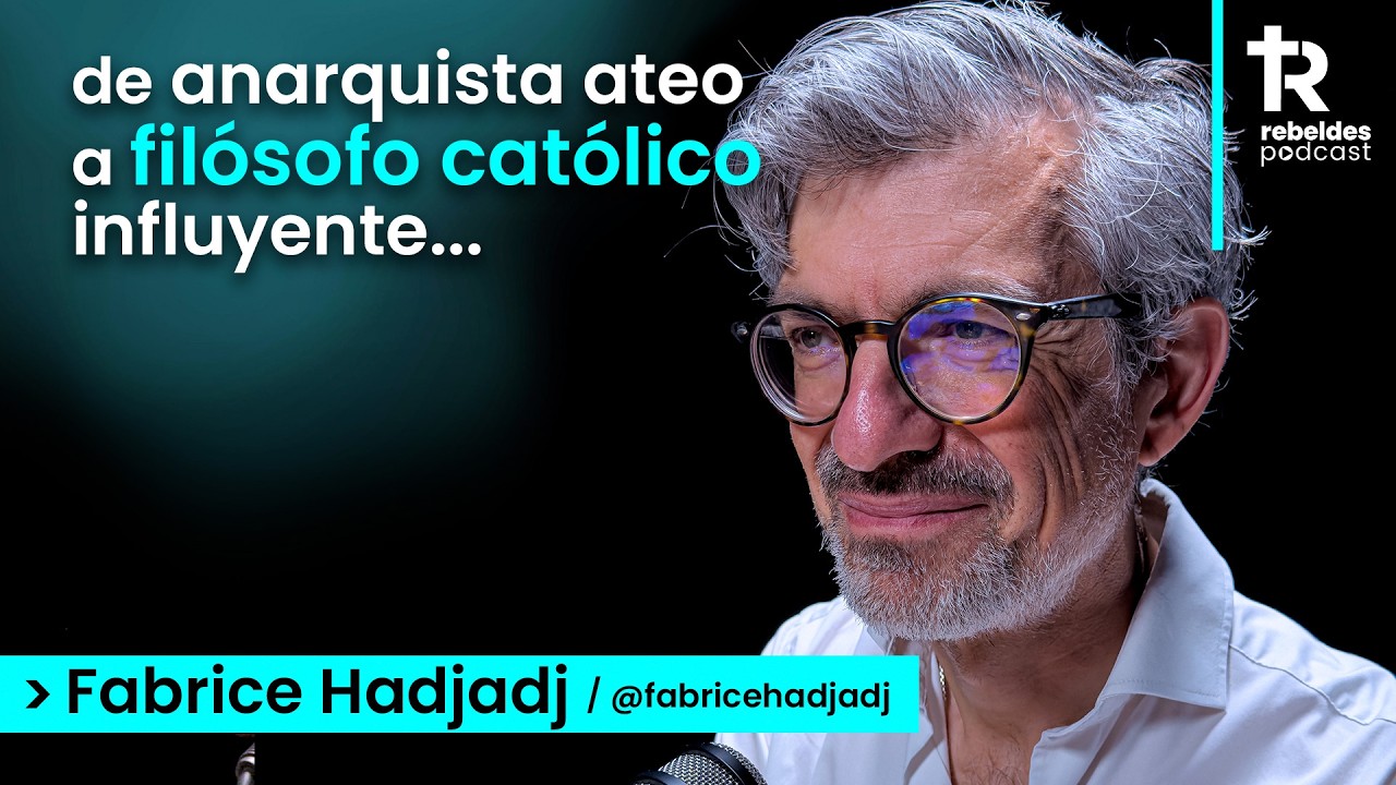 Se burlaba de la Virgen y terminó suplicando de rodillas | Fabrice Hadjadj en Rebeldes Podcast #25