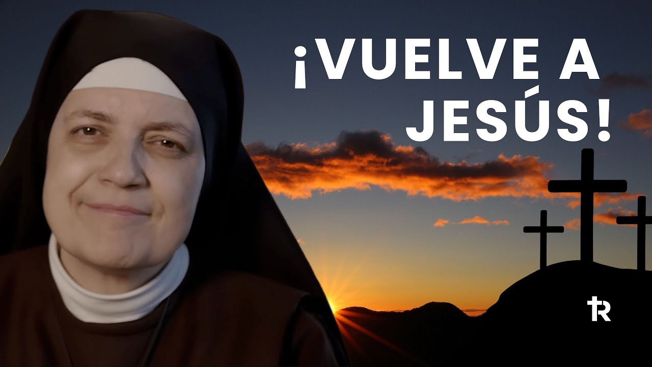 Siempre puedes volver a Jesús